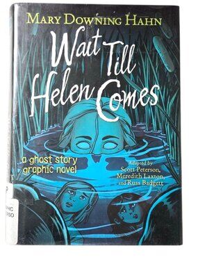 Wait Till Helen Comes Graphic Novel Hardcover Mary Downing Hahn Ghost Story 2022
